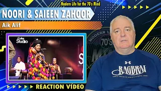 Noori & Saieen Zahoor "Aik Alif" | Reaction Video