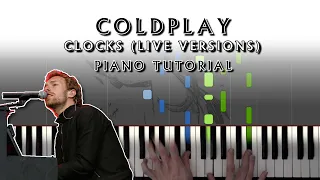 Coldplay - Clocks (Live Versions) | Piano Tutorial