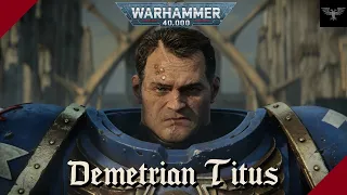 WARHAMMER 40K | L'histoire de Demetrian Titus