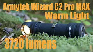 Armytek Wizard C2 Pro Max Warm Light Magnet USB 3720 lumens Unboxing and Nightshots