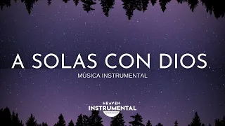 🙏🏼🙇🏻‍♂️Tiempo Con Dios / Música Instrumental / Paz Espiritual 🙇🏻‍♂️🙏🏼