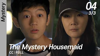 [CC/FULL] The Mystery Housemaid EP04 (3/3) | 수상한가정부