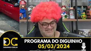 Programa do Diguinho -  05/03/2024