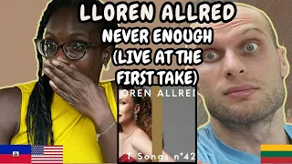 REACTION TO LOREN ALLRED - Never Enough (Live at the First Take) | FIRST TIME HEARING NEVER ENOUGH