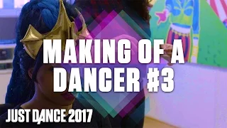 Just Dance 2017: Making of a Dancer #3 – Video Rehearsals [US]