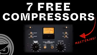 Top 7 FREE Mastering Compressors