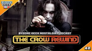 The Crow Rewind | Ep40 | #80s #90s #nostalgia #podcast #brandonlee #martialarts #brucelee