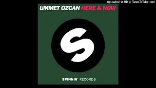 Ummet Ozcan - Here & Now (Original Mix) [HD]