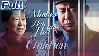【ENG】Mother Han and Her Children | Drama Movie | Touching Movie | China Movie Channel ENGLISH