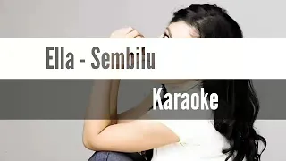 Ella - Sembilu [Karaoke/No Vocal/Minus One][Original Music Clear Sound]