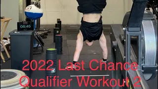 2022 Last Chance Qualifier Workout 2 (25ft.)