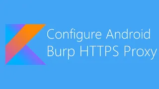 Configuring an Android Device to Work With Burp - Install Burp Certificate : HTTPS interception