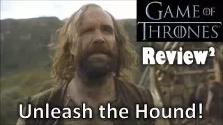 Game of Thrones S06E07 | Review² | Unleash the Hound!