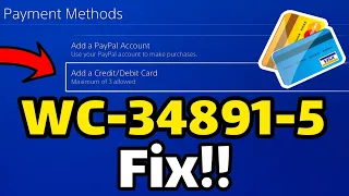 Fix error code WC-34891-5 on ps4 in 2021 (invalid credit card error on ps4)