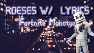 ROSES - SAINt JHN (Imanbek Remix) [Lyrics] | Fortnite Montage