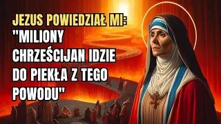 PILNE Jezus powiedział mi "Miliony Chrześcijan Idzie Do Piekła z TEGO Powodu" – Św. Teresa z Avila