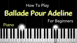 Ballade Pour Adeline - Richard Clayderman - Easy Piano Tutorial (One Hand)