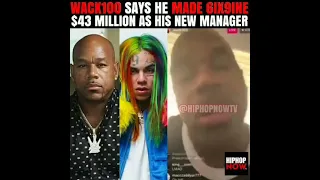 #wack says he made #6ix9ine $43million as his new manager💥💯🔥