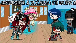 ¡¡ATREVETE A TOCARLO DE NUEVO!! | | Sad Bakugo //Katsumi y Toga