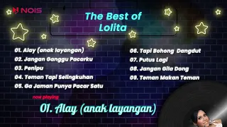 Lolita - Alay (Anak Layangan) | Full Kompilasi Terlengkap Lolita 2023