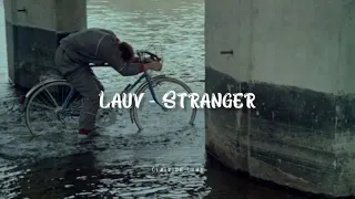 Lauv - Stranger Lyrics (Türkçe Çeviri)
