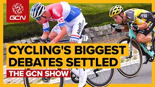 Have Cycling's Biggest Debates Finally Been Settled? | GCN Show Ep.406