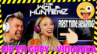 DIR EN GREY - Vinushka [eng sub] LIVE HD | THE WOLF HUNTERZ Jon and Dolly Reaction