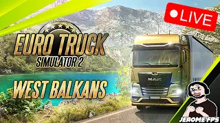 [PC] [FR] Euro Truck Simulator 2 live convois WEST BALKANS #11