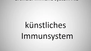 How to say artificial immune system AIS in German?