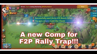 The most effective comp For F2P Rally Trap Players..#LordsMobile