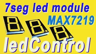 Управление 7сегментным индикатором MAX7219. Библиотека ledControl. (MAX7219 7seg)