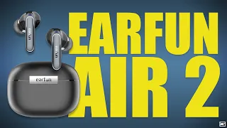 EarFun Air 2 : Hi-Res Wireless Audio For Under $50!