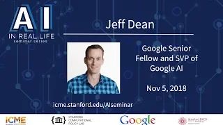 Jeff Dean, Google Senior Fellow and SVP Google AI - Deep Learning to Solve Challenging Problems