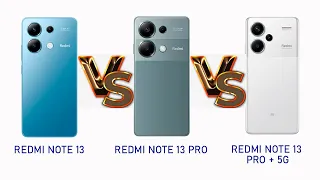 Redmi Note 13 vs Redmi Note 13 Pro y Redmi Note 13 Pro + 5G ¿Cuál debes elegir?