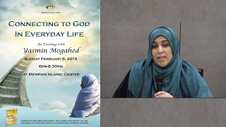 Connecting to God in Everyday Life - An evening with Yasmin Mogahed