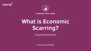 Explaining Economic Scarring I A Level and IB Economics