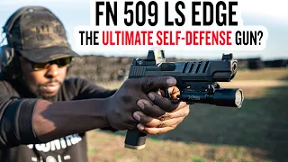 FN 509 LS Edge - The Ultimate Self-Defense Gun?
