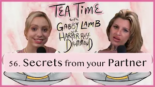 56. Secrets from your Partner | Tea Time with Gabby Lamb & Harper-Rose Drummond