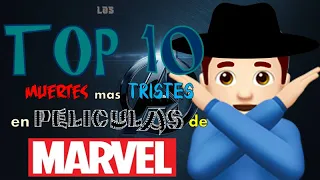 las TOP 10 Muertes mas Tristes en Peliculas de Marvel