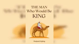 The Man Who Would Be King | A2 Elementary | English Stories With Levels by Rudyard Kipling