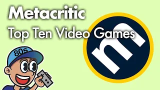 Metacritic Top 10 Video Games