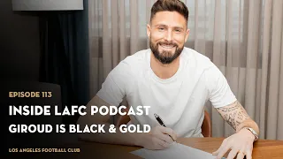 Inside LAFC Ep. 113 - Giroud is Black & Gold