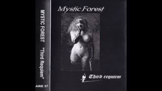 Mystic Forest - Third Requiem [Full Tape]