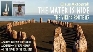 Full movie - "The Water is Wide" - The Viking Route #3