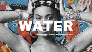 WATER - Beyoncé feat. Pharrell Williams & Salatiel (Legendado/ Tradução)