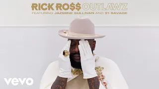 Rick Ross - Outlawz (Official Audio) ft. Jazmine Sullivan, 21 Savage