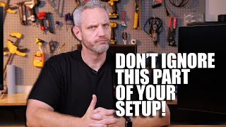 Don't overlook this crucial part of your setup!