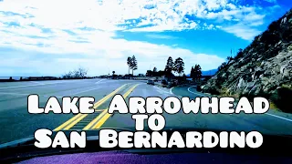 Driving from Lake Arrowhead to San Bernardino City - 4K