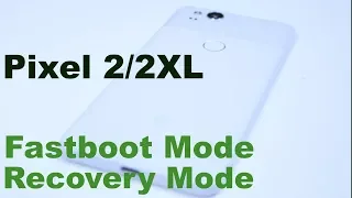 How to Boot into FASTBOOT MODE to enter RECOVERY MODE - Pixel 2/2XL