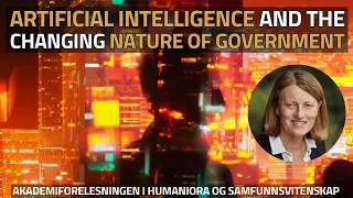 Artificial intelligence and the changing nature of government